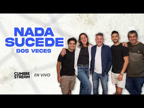 🔴 NADA SUCEDE DOS VECES | CUMBRE