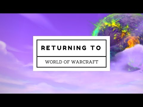 A returning player's guide to WoW [& what to do at 110]