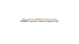 Gabriela Ramos: Why did the UNESCO advisory body COMEST examine ‘climate engineering’?