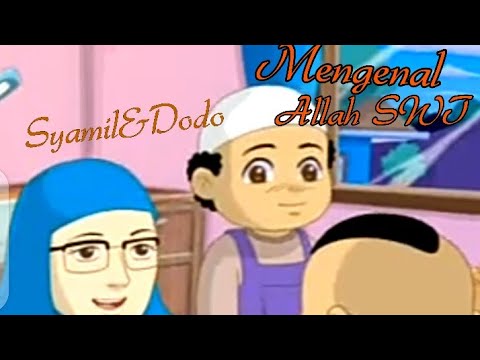 Syamil & Dodo | Mengenal Allah SWT | Kartun Islami