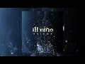 Ill Niño - Compulsion Of Virus And Fever