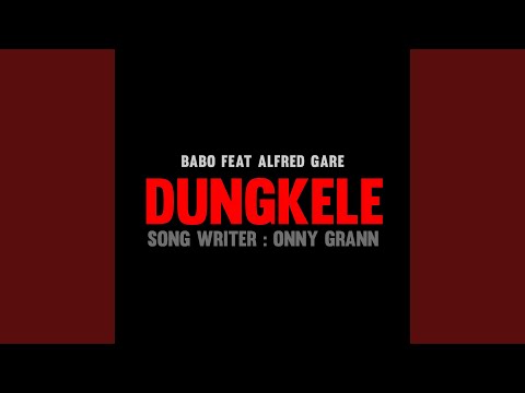 Dungkele (feat. Alfred Gare)