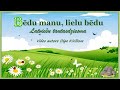 "Bēdu manu, lielu bēdu" Latviešu tautasdziesma