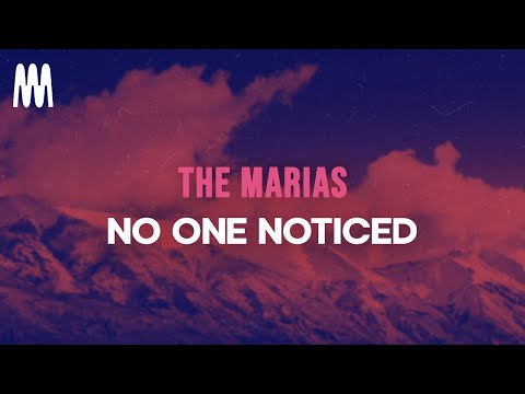 The Marias - No One Noticed (Lyrics)