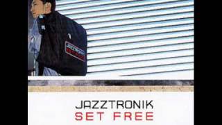 Jazztronik - Set Free