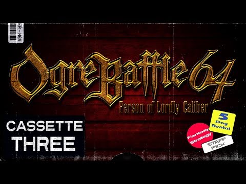 Ogre Battle 64 - Part 3
