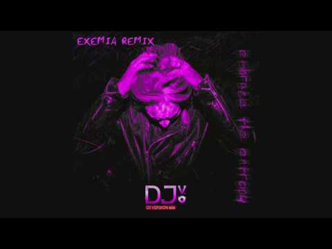 03 Embrace The Entropy Exemia Remix (DJversion666)