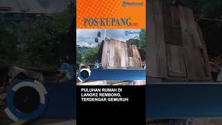 Download lagu Puluhan Rumah di Langke Rembong, Warga Dengar Suara Gemuruh mp3