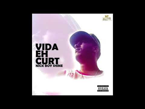 Vida eh curt - NiCk BoY ShInE (Audio)