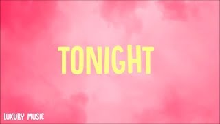 Kesha - Tonight (Lyrics) HD