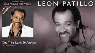 Leon Patillo - One Thing Leads To Another