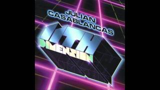 Julian Casablancas - 11th Dimension (The Sonic Deviant Remix)