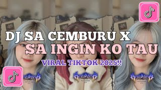 Download lagu DJ SA INGIN KO TAU CINTA INI PUNYA PERASAAN || DJ SA CEMBURU X SA INGIN KO TAU VIRAL TIK TOK 2025!! mp3