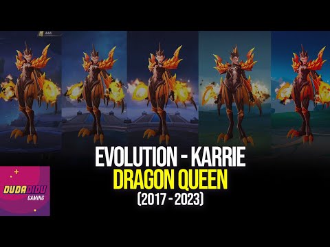 Evolution - Karrie - Dragon Queen (2017 - 2023) | Mobile Legends | Android Games