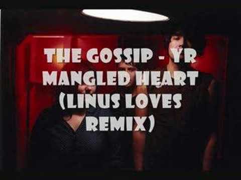 The Gossip - Yr Mangled Heart (Linus Loves Remix)