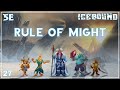 Icebound Ep. 27 | Hardcore Survival D&D | Rule of Might