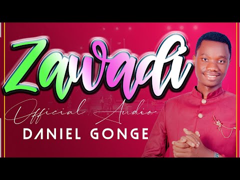 MIMI NI ZAWADI - DANIEL GONGE -(OFFICIAL MUSIC VIDEO)