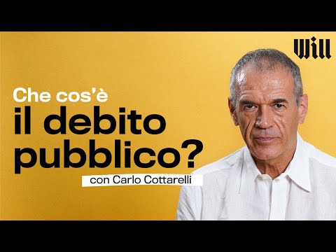 Carlo Cottarelli ci spiega cos'è il DEBITO PUBBLICO | Classroom #2