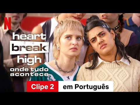 Heartbreak High: Onde Tudo Acontece (Temporada 2 Clipe 2) | Trailer em Português | Netflix