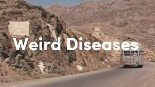 Weird Diseases - The Frontier in the 60&#39;s