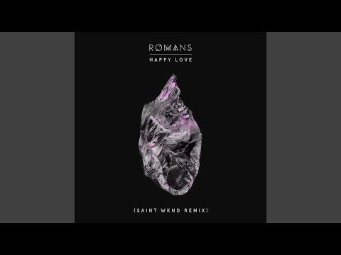 Happy Love (SAINT WKND Remix)