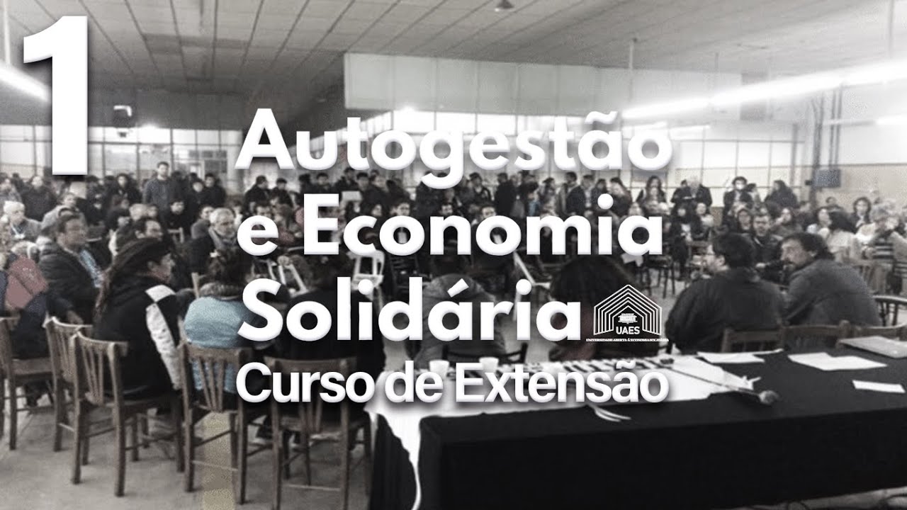 Aula 1 - Economia Solidária, conceitos e definições