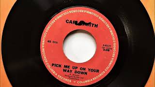 Pick Me Up On Your Way Down , Carl Smith , 1970