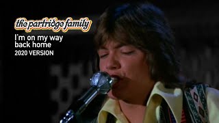 I&#39;m On My Way Back Home (2020 Version) by The Partridge Family
