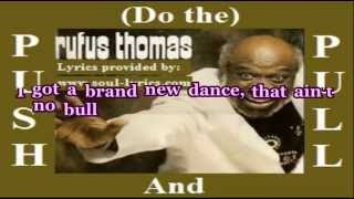 (Do the) Push and Pull - Rufus Thomas (with lyrics)