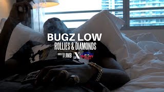 Bugz Low - Rollies & Diamonds ( Official Video )