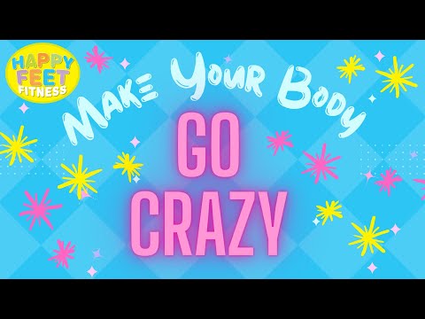 Body Go Crazy | Brain Break | Exercise Dance Song for kids