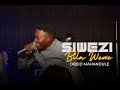 OBEID MAHANDULE-SIWEZI BILA WEWE (Official Video)