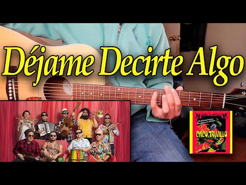 Déjame Decirte Algo - Chico Trujillo