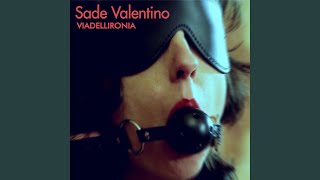 Kadr z teledysku Sade Valentino tekst piosenki VIADELLIRONIA