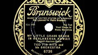 1934 HITS ARCHIVE: My Little Grass Shack In Kealakekua Hawaii - Ted Fio Rito (Muzzy Marcellino, voc)