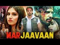 Marjaavaan 2019 Movie Tara Sutaria Sidharth Malhotra Full Story Breakdown Review