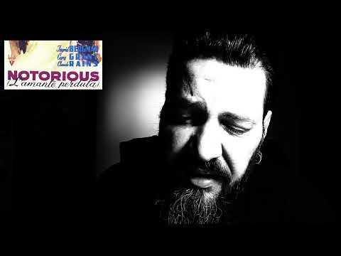 Patreon: Notorious - L'amante perduta (1946) di Alfred Hitchcock - Mini per  Luca dedicata a Nina B.