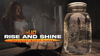 The Lacs - &quot;Rise And Shine&quot; (Official Video)
