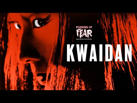 Flickers Of Fear - Jenny's Horror Movie Reviews: Kwaidan (1964)