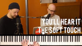 The Soft Touch - Ballads - Peter Martin &amp; Adam Maness | You&#39;ll Hear It S3E32