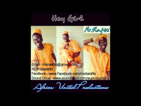 Hey Girl - Mista Rafiki