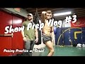 Show Prep Vlog #3: Posing Practice w/ Grant Dziak
