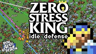 Zero Stress King : Idle Defense 👑  - Chilled Out!