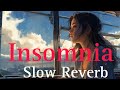 Insomnia Slow Reverb Punjabi Song Sippy Gill