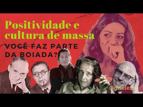Ep 25  A era da positividade e a Cultura de Massa.