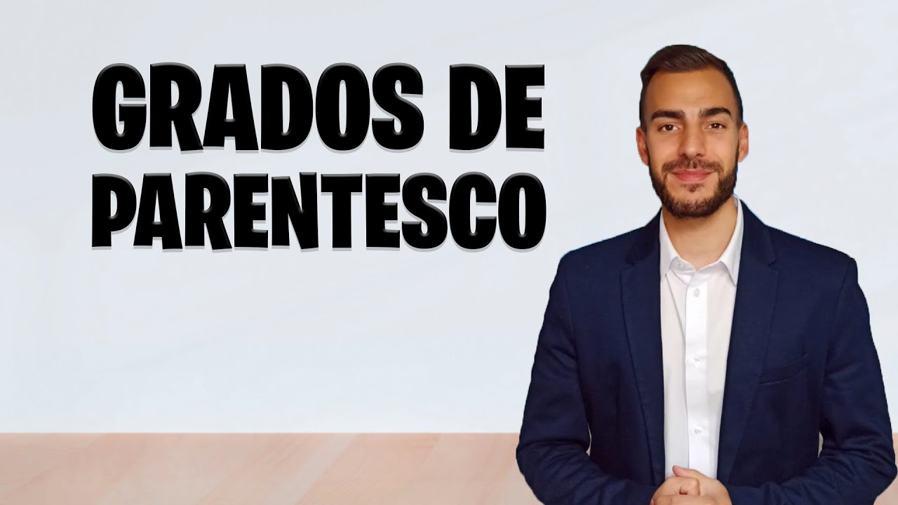 👪 GRADOS DE PARENTESCO 👪 - Por Consanguinidad y Por Afinidad - ¿Cómo se calculan