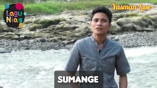 Download lagu Lagu Nias | SUMANGE - Yusman Lase |  Video mp3