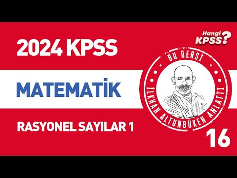 16) KPSS Matematik Rasyonel Sayılar-1 İlkhan Altunbüken #kpssmatematik #2023kpss
