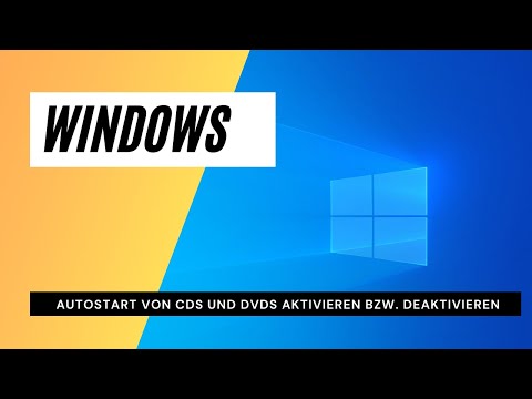Autostart von CDs und DVDs aktivieren bzw. deaktivieren