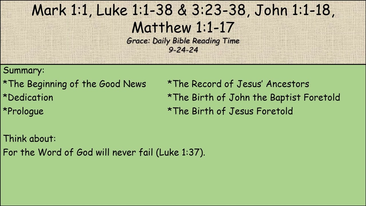 9-24-24 Mark 1:1, Luke 1:1-38 & 3:23-38, John 1:1-18, Matthew 1:1-17